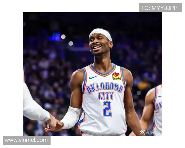 谢伊吉尔杰斯亚历山大率领雷霆再创辉煌展现超级领袖风采